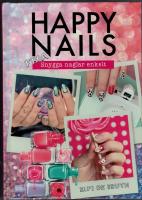 Happy nails : fixa snygga naglar enkelt