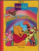V&auml;nner &auml;r guld v&auml;rda! - Nalle Puh