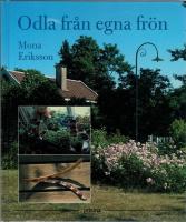 Odla fr&aring;n egna fr&ouml;n