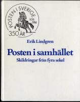 Posten i samh&auml;llet : Skildringar fr&aring;n fyra sekler