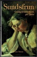 Sundsfrun : Guldgr&auml;vardottern p&aring; Tj&ouml;rn
