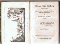 Minnen fr&aring;n S&ouml;dern. Tv&aring; delar.