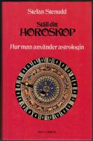 St&auml;ll ditt horoskop : Hur man anv&auml;nder astrologin