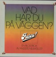 Vad har du p&aring; v&auml;ggen? - En bilderbok