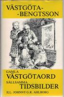 Gamla V&auml;stg&ouml;taord s&auml;llsamma tidsbilder