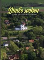 Dimbo socken - Utveckling, g&aring;rdar, verksamheter och m&auml;nniskor