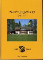 Norra F&aring;gel&aring;s IF: 75 &aring;r : 1933-2008