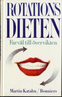 Rotationsdieten : Farv&auml;l till &ouml;vervikten