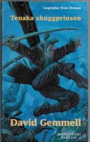 Tenaka skuggprinsen - Legender fr&aring;n Drenai del 2