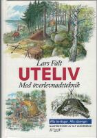 Uteliv - Med &ouml;verlevnadsteknik - Alla terr&auml;nger Alla s&auml;songer