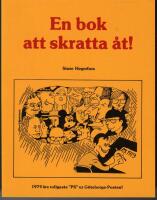 En bok att skratta &aring;t! - 1979 &aring;rs roligaste PS ur G&ouml;teborgs-Posten