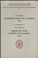 Beskrivning &ouml;ver Ving i &Aring;s h&auml;rad 1784 / Beskrivning &ouml;ver Rackeby och Skalunda 1787