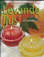 Levande ljus - g&ouml;r dem sj&auml;lv