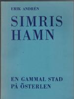 Simrishamn : en gammal stad p&aring; &Ouml;sterlen
