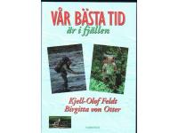 V&aring;r b&auml;sta tid &auml;r i fj&auml;llen