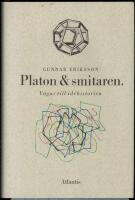 Platon & smitaren : V&auml;gar till id&eacute;historien
