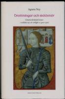 Drottningar och sk&ouml;ldm&ouml;r : Gr&auml;ns&ouml;verskidande kvinnor i medeltida myt och verklighet ca 400-1400