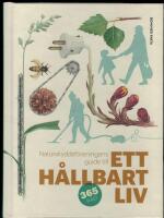 Naturskyddsf&ouml;reningens guide till ett h&aring;llbart liv
