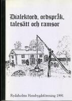 Dialektord, ordspr&aring;k, tales&auml;tt och ramsor