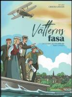 V&auml;tterns fasa : ett tecknat &auml;ventyr fr&aring;n Hjo