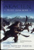 Hotet fr&aring;n norr : Kampen om Akacien del 1