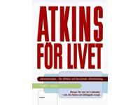 Atkins f&ouml;r livet : den kompletta kontrollerade kolhydratmetoden f&ouml;r best&aring;ende viktminskning och god h&auml;lsa