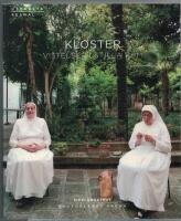 Kloster : vistelser i stilla rum