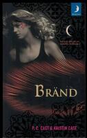 Br&auml;nd - Sjunde delen av House of Night