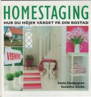 Homestaging : hur du h&ouml;jer v&auml;rdet p&aring; din bostad