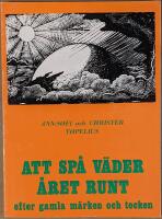 Att sp&aring; v&auml;der &aring;ret runt efter gamla m&auml;rken och tecken