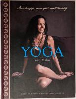 Yoga med Malin : min kropp, min sj&auml;l, mitt andetag