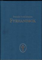 Svenska fyrs&auml;llskapets fyrhandbok : fyrhistoria, fyrteknik och en guide &ouml;ver Sveriges fyrar