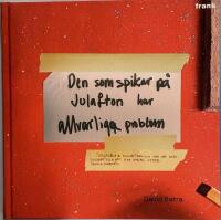 Den som spikar p&aring; julafton har allvarliga problem