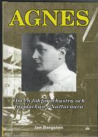 Agnes : Om en lokf&ouml;rarhustru och t&aring;golyckan i Nattavaara