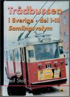 Tr&aring;dbussen i Sverige - del I-III i samlingsvolym