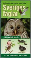 Sveriges f&aring;glar : f&auml;lthandbok f&ouml;r alla - 275 arter - illustrationer i f&auml;rg - f&auml;rgfoton