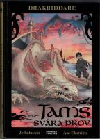 Tams sv&aring;ra prov - Drakriddare del 2