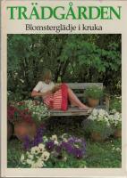 Tr&auml;dg&aring;rden : Blomstergl&auml;dje i kruka