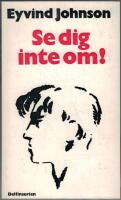 Se dig inte om!