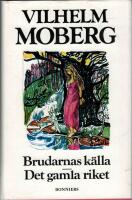 Brudarnas k&auml;lla / Det gamla riket