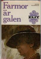 Farmor &auml;r galen