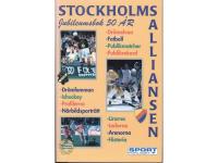 50 &aring;r med Stockholms-Alliansen