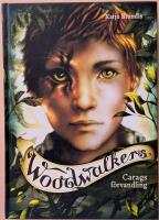 Carags f&ouml;rvandling - Woodwalkers 1