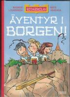 Riddarskolan - &Auml;ventyr i borgen! : samlingsvolym