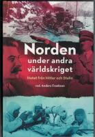 Norden under andra v&auml;rldskriget : hotet fr&aring;n Hitler och Stalin