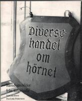 Diversehandel om h&ouml;rnet : barndomsbilder fr&aring;n Kinnekulle