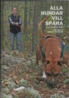 Alla hundar vill sp&aring;ra