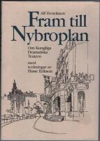 Fram till Nybroplan : Om Kungliga Dramatiska teatern