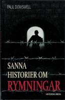 Sanna historier om rymningar