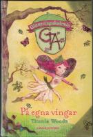 P&aring; egna vingar - Glittervingsakademin del 1